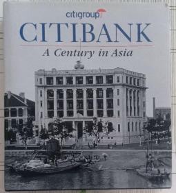 CITIBANK A Century in Asia 英文原版精装