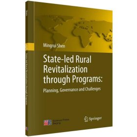 【现货速发】State-led rural revitalization through programsMingrui Shen科学出版社