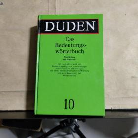 DUDEN 10  Das Bedeutungsworterbuch