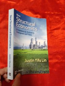 New Structural Economics: A Framework for Rethinking Development and Policy    （小16开  ） 【详见图】