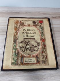 The Historyof Handicraftin Hungary
