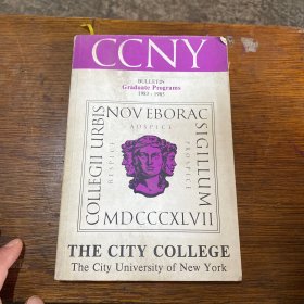 THE CITY COLLEGE， The City University of New York， Graduate Programs ，BULLETIN 1983-1985