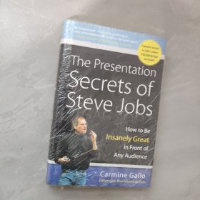 The Presentation Secrets of Steve Jobs：How to Be Insanely Great in Front of Any Audience