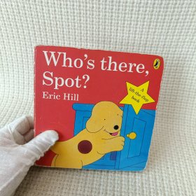 英文原版 Who's there,Spot?