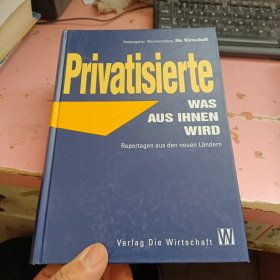 PRIVATISIERTE WAS AUS IHNEN WIRD