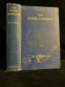 【约1929年】英文古董书，《THE FOOD GARDEN》，食物花园，4幅整版彩画，76幅黑白插画,小16开漆布精装