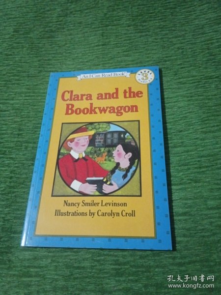 Clara and the Bookwagon (I Can Read, Level 3)克拉拉和装书的马车