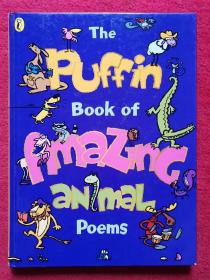 The Puffin Book of Amazing Animal Poems(机器翻译:海雀本令人惊叹的动物诗集)