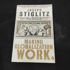 Making Globalization Work: The Next Steps to Global Justice