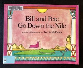 Bill and Pete Go Down the Nile 原版童书绘本
