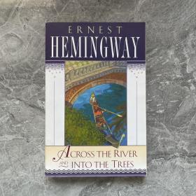 HEMINGWAY   across the river and into the trees