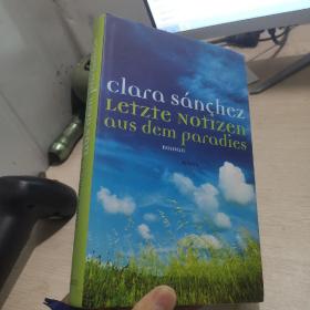 clara sánchez Letzte Nofizen  aus dem paradiesclar ROMON  （原版外文）