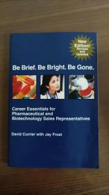be brief be right be gone career essential s for pharmaceutical and biotechnology sales representatives