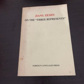 JIANG ZEMIN ON THE “THREE REPRESENTS”