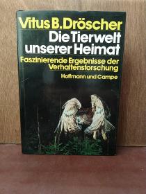 Die Tierwelt unserer Heimat. Faszinierende Ergebnisse der Verhaltensforschung