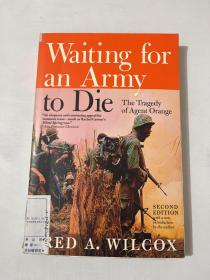 waiting for an army to die:the tragedy of agent orange