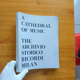 A CATHEDRAL OF MUSIC   THE ARCHIVIO STORICO RICORDI MILAN  大16开【内页干净】