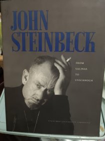 John Steinbeck : From Salinas to Stockholm《约翰·斯坦贝克：从萨利纳斯到斯德哥尔摩》