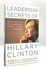 希拉里·克林顿：领导力的奥秘 Leadership Secrets of Hillary Clinton by Rebecca Shambaugh（美国研究）英文原版书