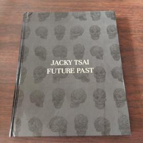 Jacky Tsai: Future Past