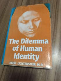 THE DILEMMA OF HUMAN IDENTITY