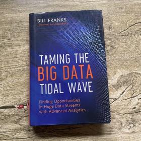 Taming the Big Data Tidal Wave: Finding Opportunities in Huge Data Streams with Advanced Analytics