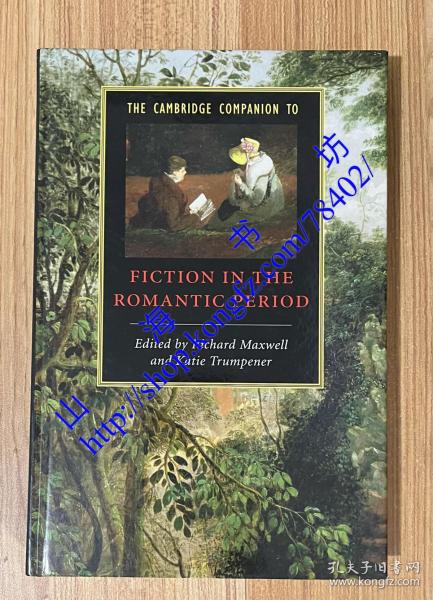 The Cambridge Companion to Fiction in the Romantic Period