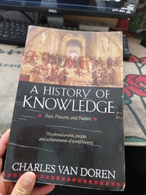 A History of Knowledge：Past, Present, and Future