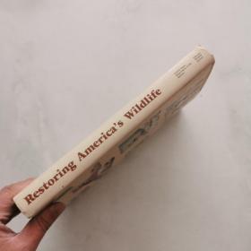 Restoring America s Wildlife1937-1987 （16开精装） 货号EE3
