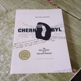 Voices from Chernobyl：The Oral History of a Nuclear Disaster