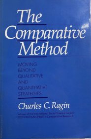 The Comparative Method：Moving Beyond Qualitative and Quantitative Strategies 正版现货 内页干净 英文原版 16开