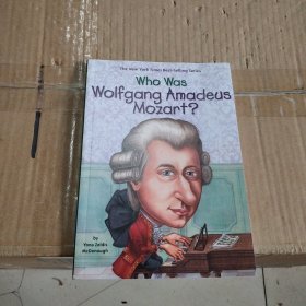Who Was Wolfgang Amadeus Mozart? 天才音乐家莫扎特(人物传奇系列)