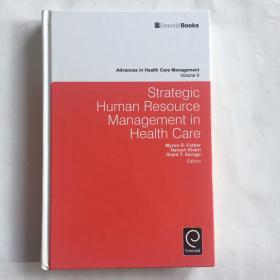 现货 Advances in Health Care Management Volme 9 Strategic Human Resource Management in Health Care  英文  精装 库存书