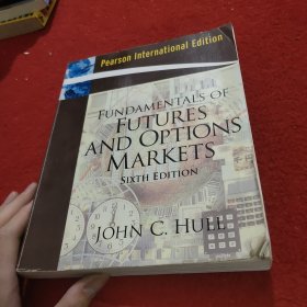 FUNDAMENTALS OF FUTURES AND OPTIONS MARKETS SIXTH EDITION