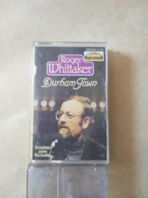 磁带：Roger Whittaker  Durham Town（歌名如图）