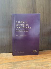 A Guide To International Estate Planning Drafting, Compliance, And Administration Strategies