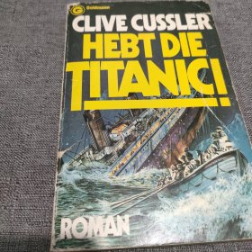 CLIVE CUSSLER HEBT DIE TITANICI 泰坦尼克号 德语