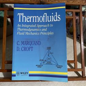 Thermofluids: An Integrated Approach to Thermodynamics and Fluid Mechanics Principles，热流体：热力学和流体力学原理的综合方法