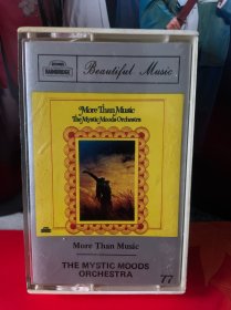 MORE THAN MUSIC 
THE MYSTIC MOODS
ORCHESTRA
磁带