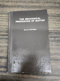 THE MECHANICAL PROPERTIES OF MATTER 物质的机械性能（英文版）