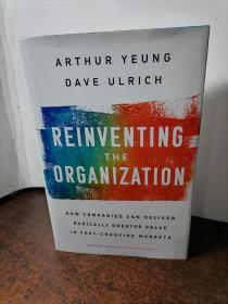 ARTHUR YEUNG DAVE ULRICH REINVENTING THE ORGANIZATION