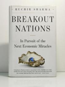 《一炮走红的国家：探寻下一个经济奇迹》 Breakout Nations：In Pursuit of the Next Economic Miracle by Ruchir Sharma（经济学）英文原版书