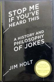 Jim Holt《Stop Me If You've Heard This: A History and Philosophy of Jokes》