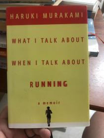 英文原版<What I Talk About When I Talk About Running>精装本。酷爱跑步的日本作家村上春树自传《当我谈跑步时，我在讨论什么》