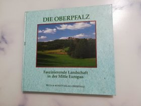 DIE OBERPFALZ  画册(欧洲中部迷人的风景）