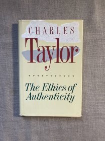 The Ethics of Authenticity 本真性的伦理 查尔斯·泰勒【哈佛大学出版社精装本，英文版】