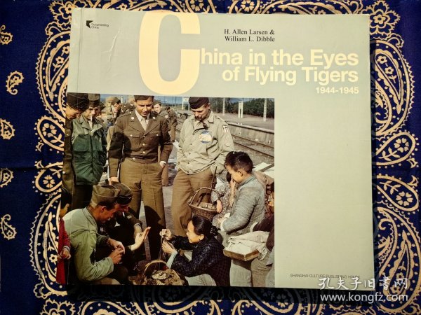 China in the Eyes of Flying Tigers 1944-1945