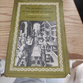 The Printing Press As An Agent Of Change /Elizabeth L. Eisen原版英文书