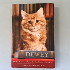 Dewey：The Small-Town Library Cat Who Touched the World