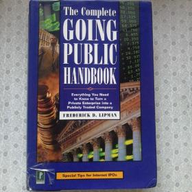 The Complete Going Public Handbook Frederick D.Lipman  英语进口原版